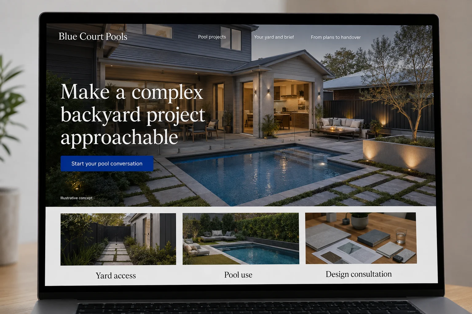 Pool Builders website concept for Blue Court Pools: Make a complex backyard project approachable